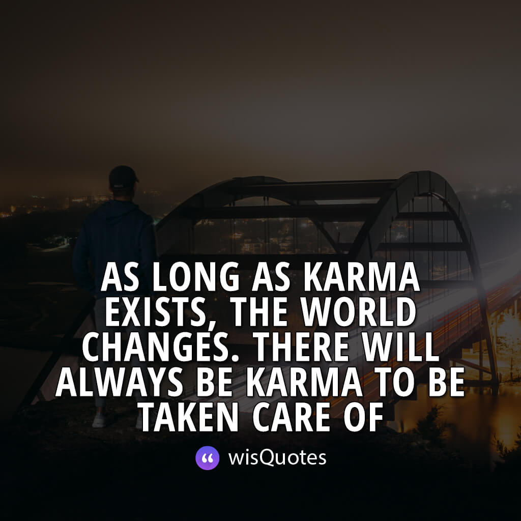 Best Karma Quotes And Sayings Images And Picture Wisquotes